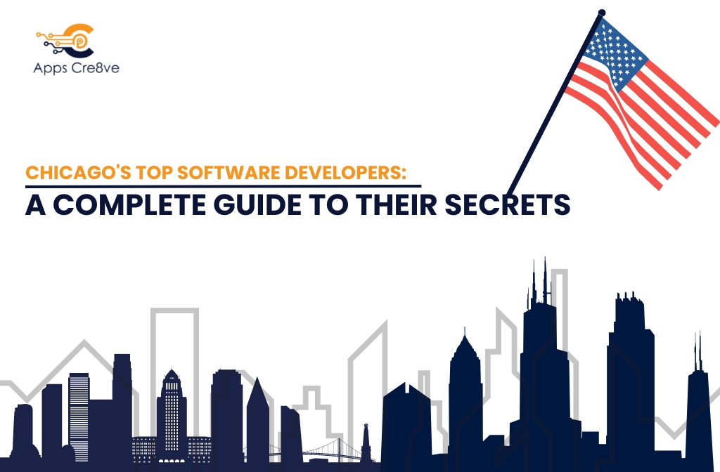 Chicagos Top Software Developers: A Complete Guide to Their Secrets