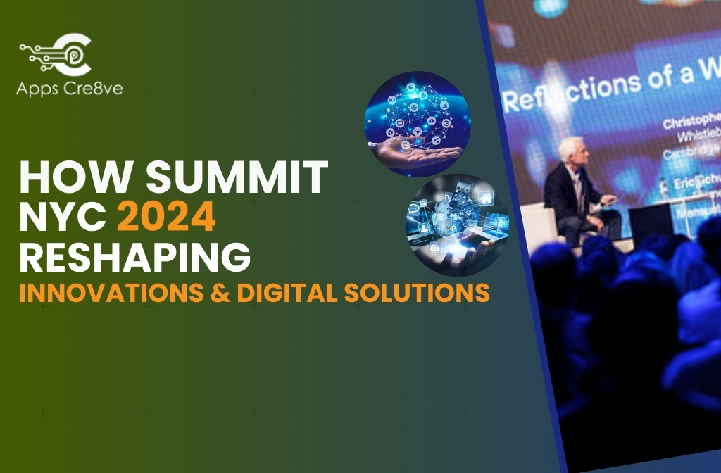 How Summit NYC 2024 Reshaping Innovations Digital Solutions