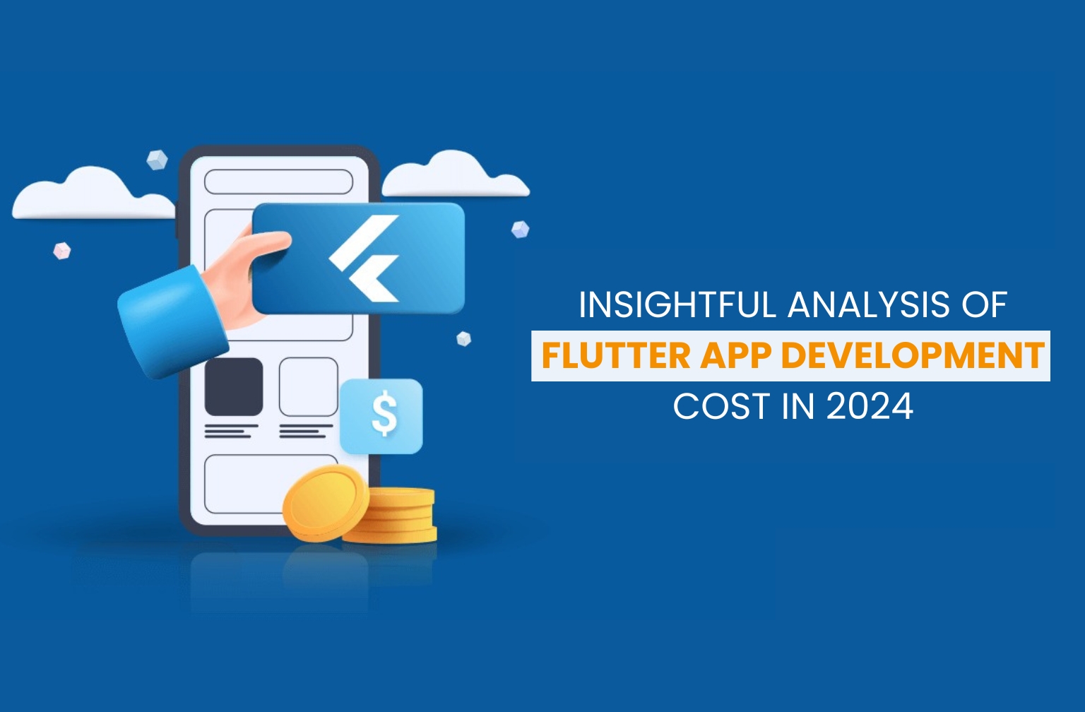Insightful Analysis of Flutter App Development Cost in 2024