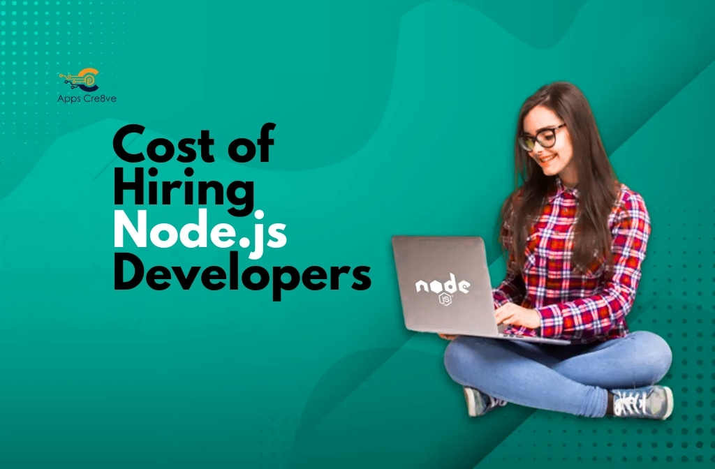Cost of Hiring Node.js Developers