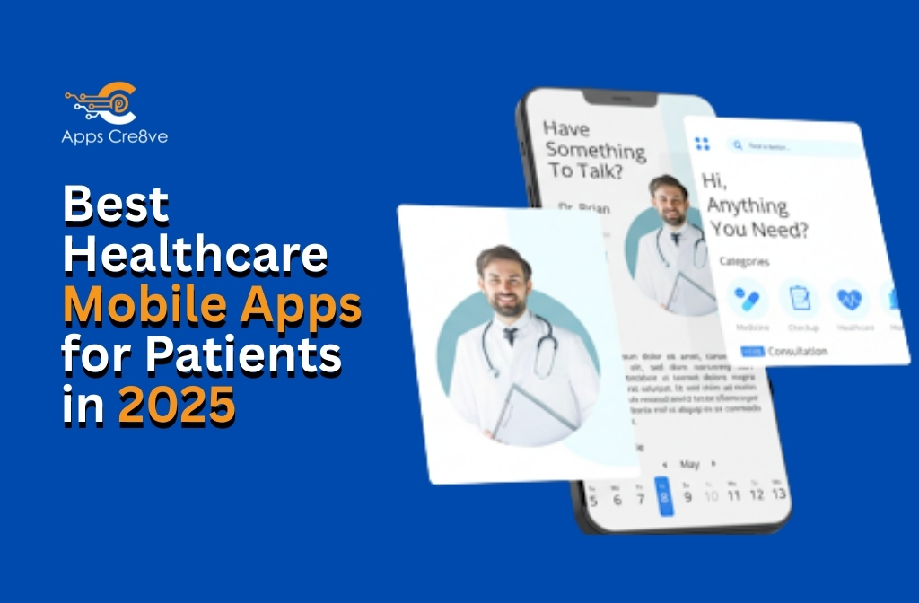 Best Healthcare Mobile Apps for Patients in 2025
