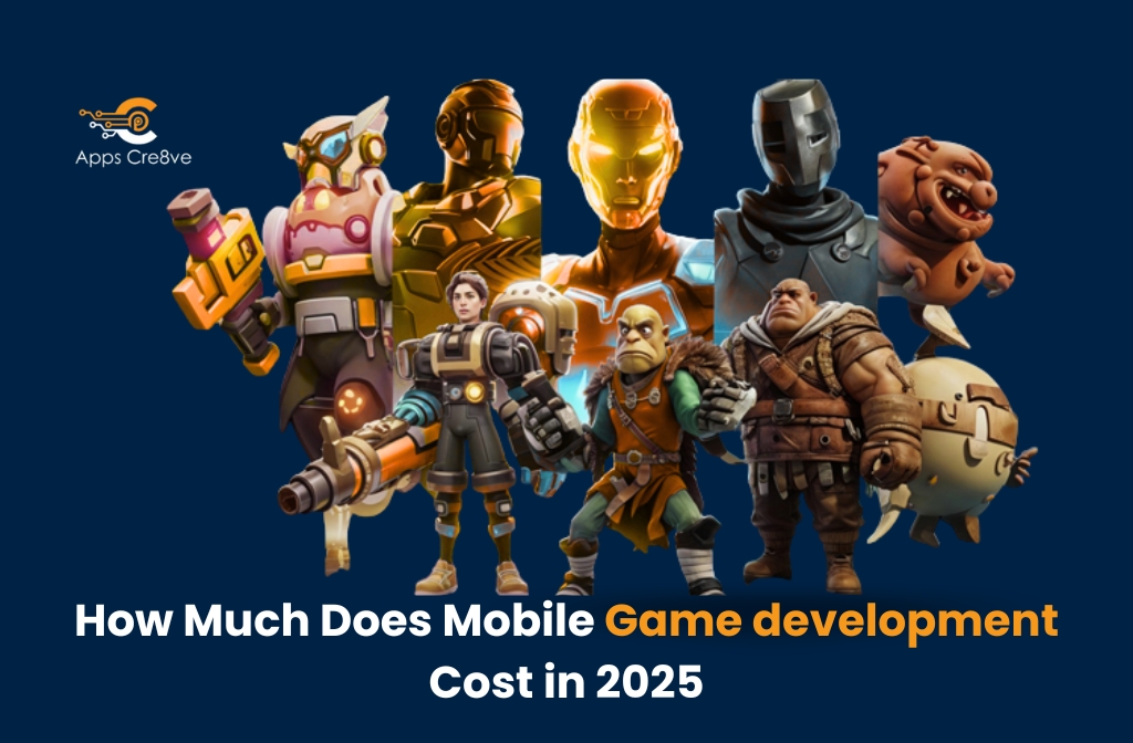 How Much Does Mobile Game Development Cost in 2025